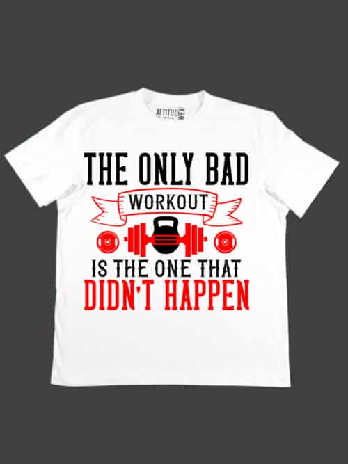 bad workout fitness t-shirt